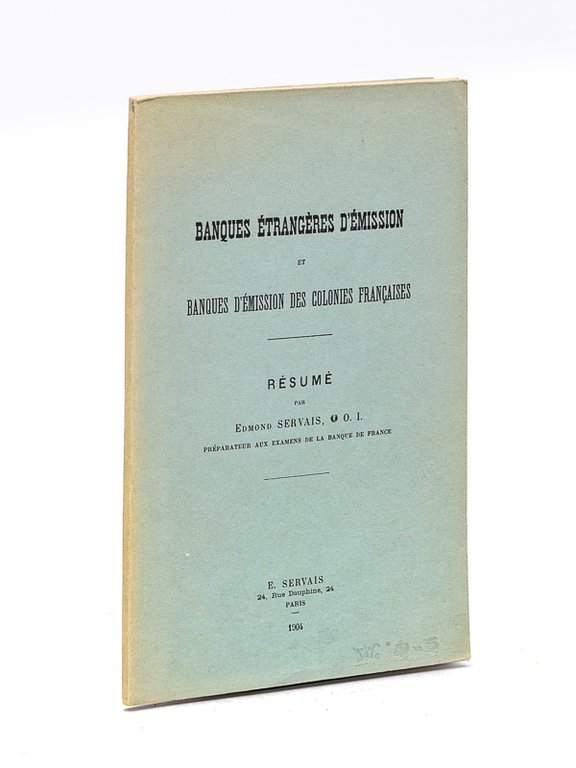 Banques Etrangères d'Emission et Banques d'Emission des Colonies Françaises. [ …