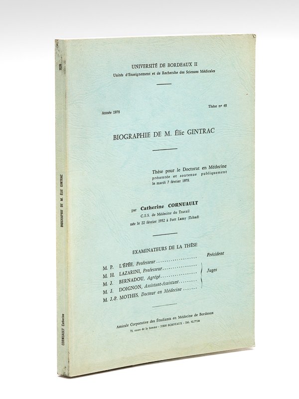 Biographie de M. Elie Gintrac. Thèse pour le Doctorat en …