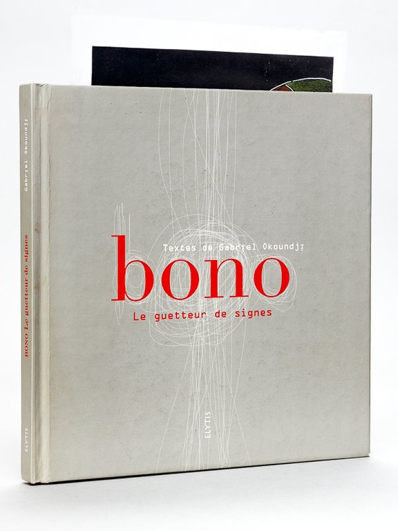 Bono : le guetteur de signes [ Avec un dessin …