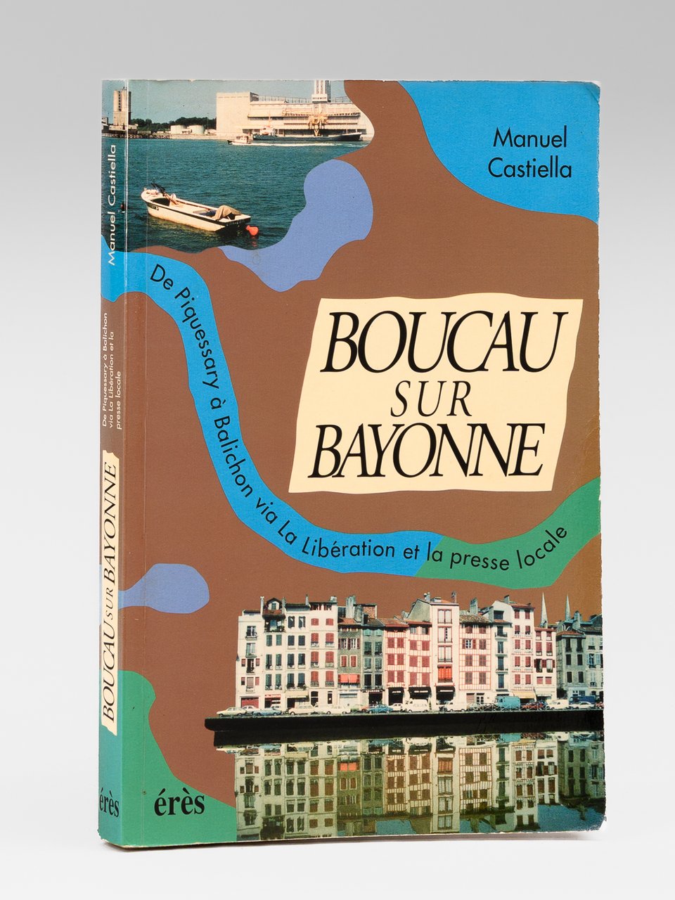 Boucau sur Bayonne ou la nuit des petits cochons. [ …