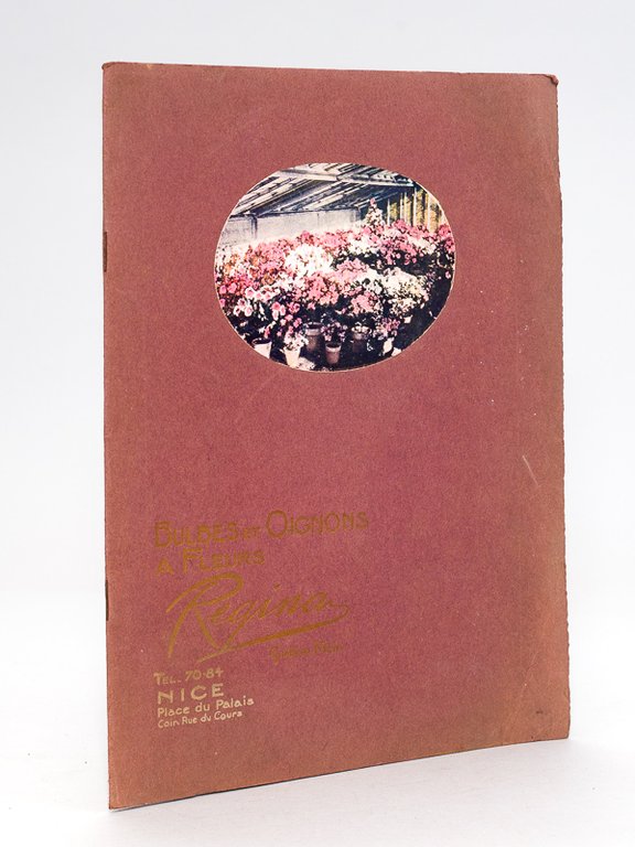 Bulbes à fleurs. Etablissements horticoles Régina. G. Klein Place du …