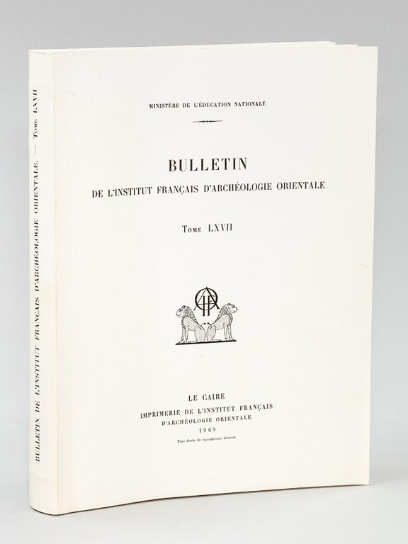 Bulletin de l'Institut Français d'Archéologie Orientale. Tome LXVII | Immagine Gallery 2