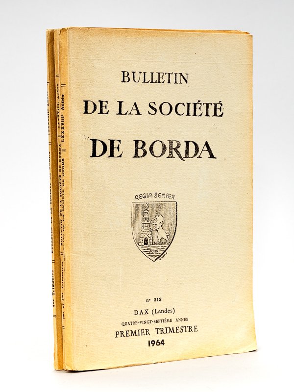 Bulletin de la Société de Borda Dax (Landes) Quatre-Vingt-Huitième Année …