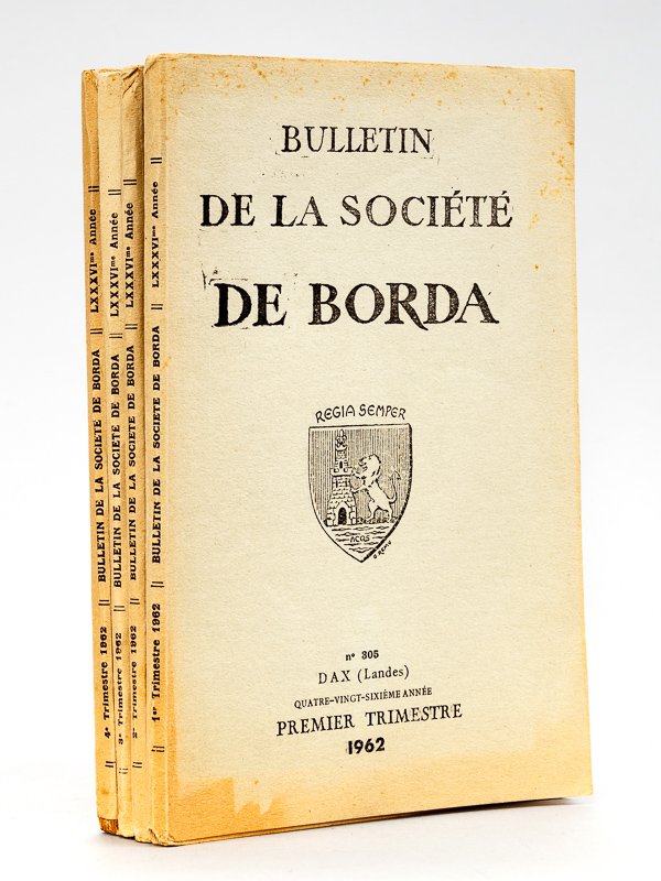 Bulletin de la Société de Borda Dax (Landes) Quatre-Vingt-Sixième Année …