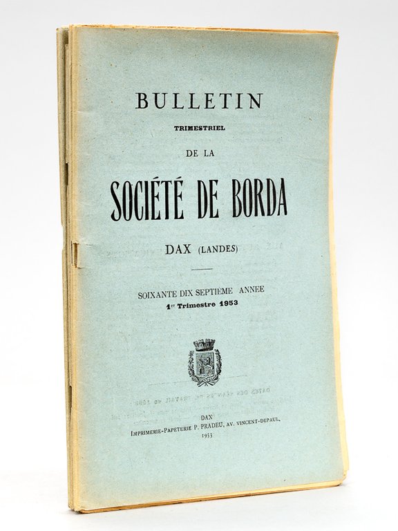 Bulletin de la Société de Borda Dax (Landes) Soixante-Dix-Septième Année …