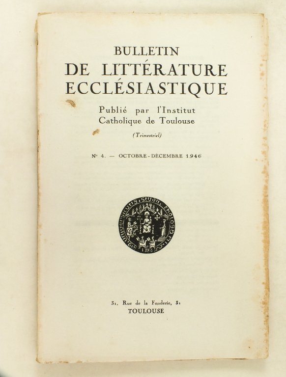 Bulletin de Littérature Ecclésiastique publié par l'Institut Catholique de Toulouse …