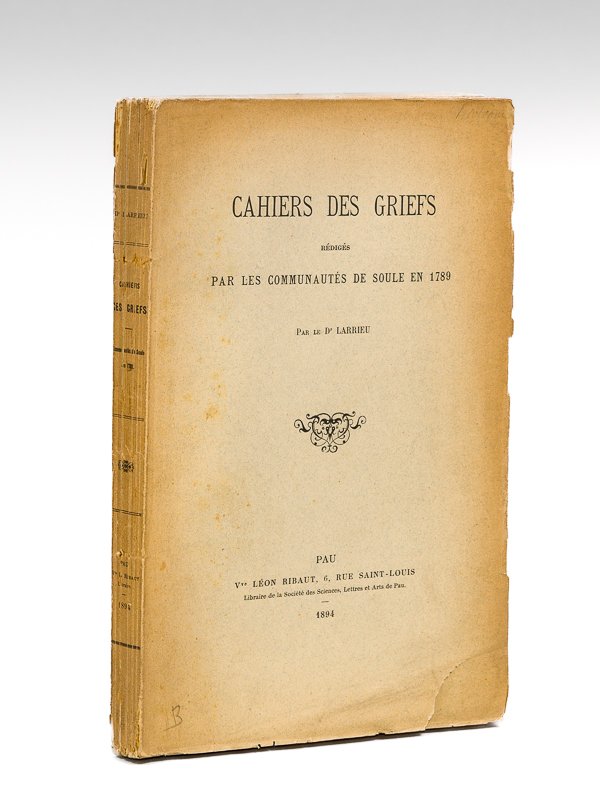 Cahiers des Griefs rédigés par les Communautés de Soule en …