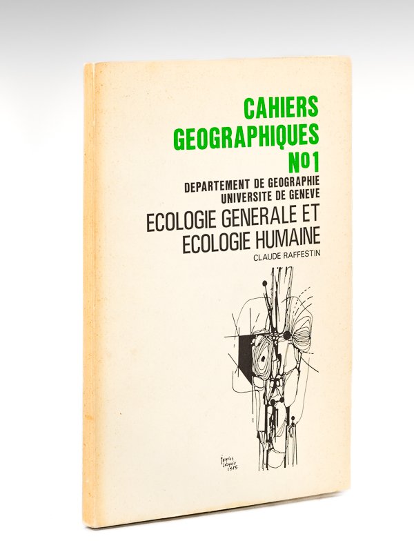 Cahiers géographique n°1 Ecologie générale et écologie humaine. Cours du …
