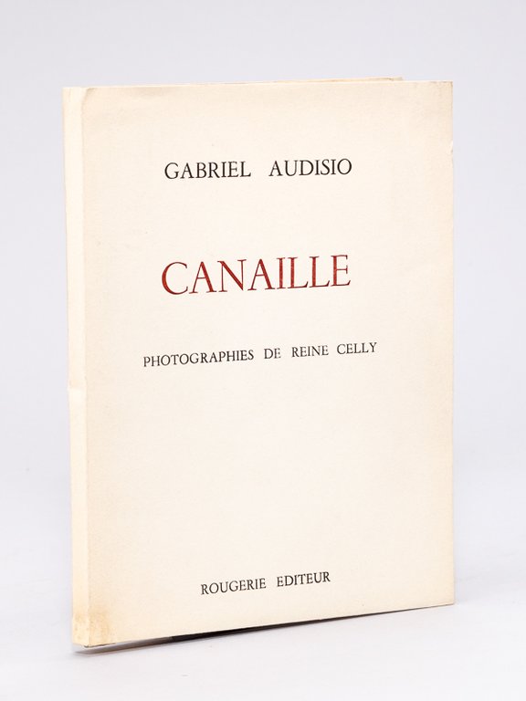 Canaille. Photographies de Reine Celly [ Edition originale - Livre … | Immagine Gallery 2
