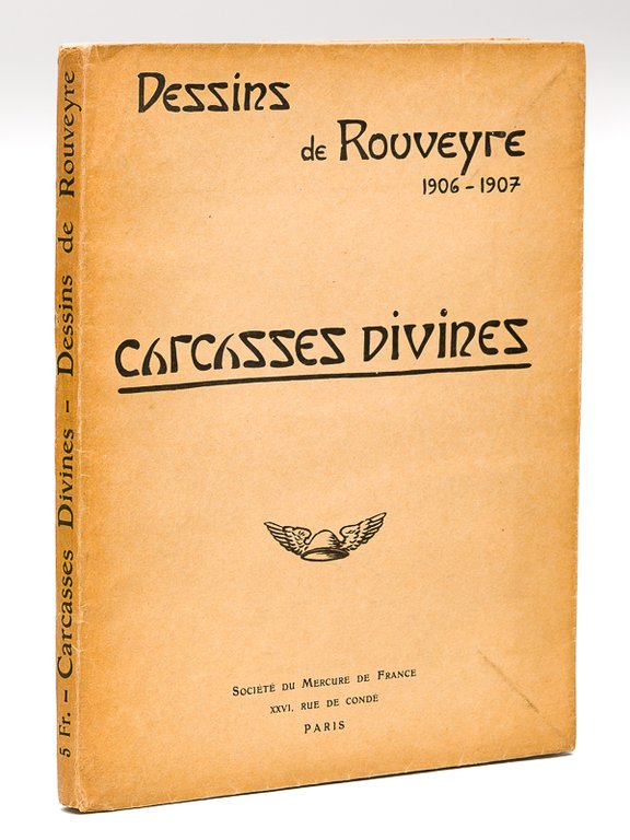 Carcasses divines. Dessins de Rouveyre 1906-1907 [ Livre dédicacé par … | Immagine Gallery 2