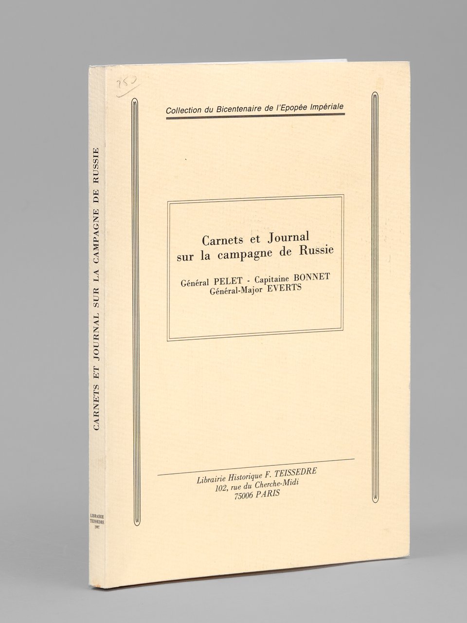 Carnets et Journal sur la campagne de Russie - Extraits …