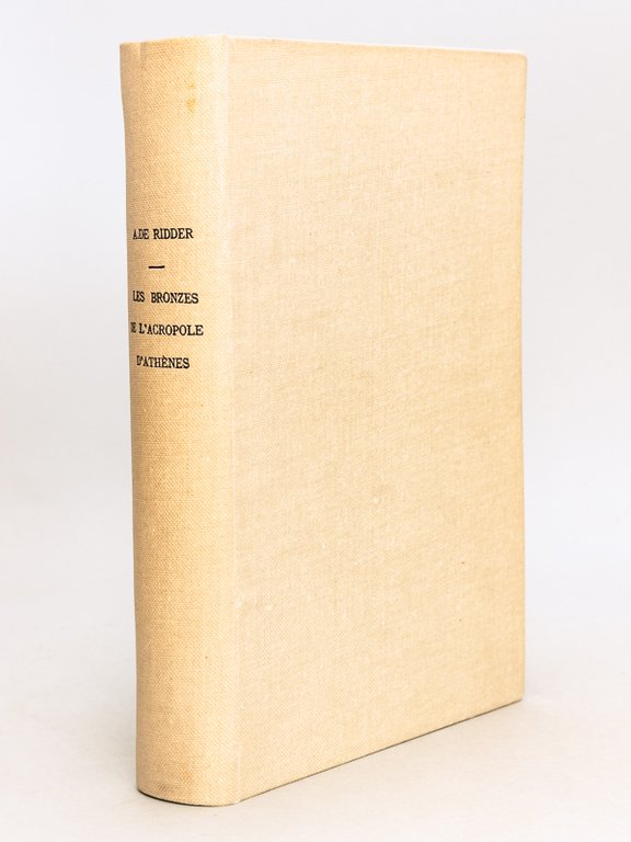 Catalogue des Bronzes trouvés sur l'Acropole d'Athènes. [ Edition originale …