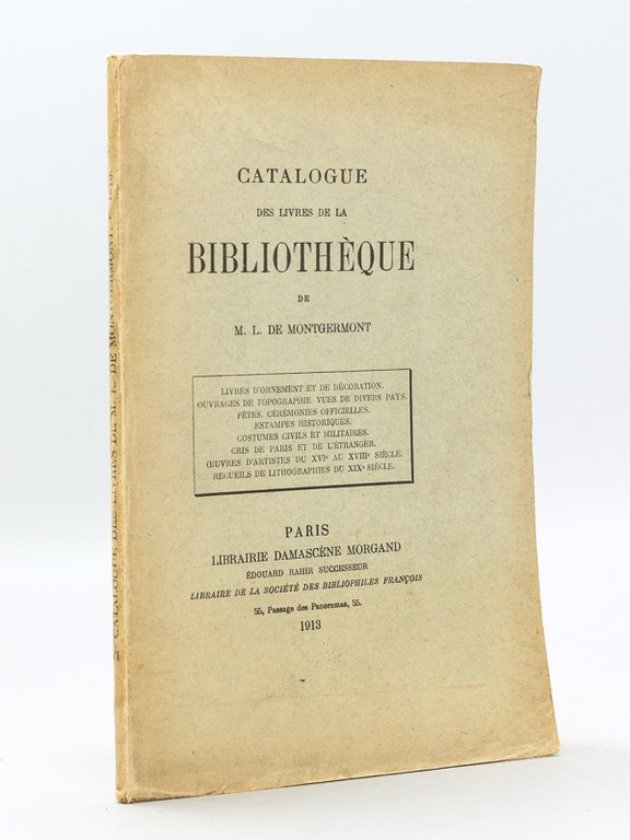 Catalogue des Livres de la Bibliothèque de M. L. de …