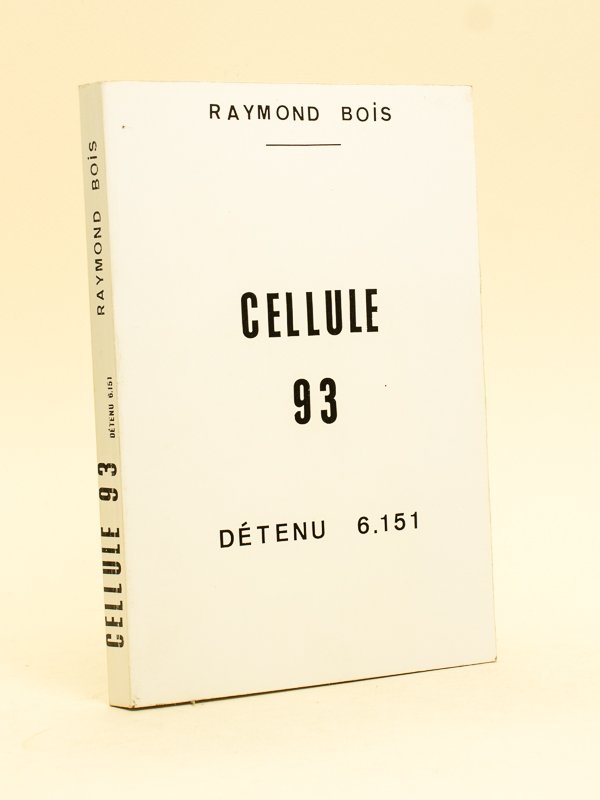 Cellule 93. Détenu 6151. 2 mai 1943 - 12 janvier …