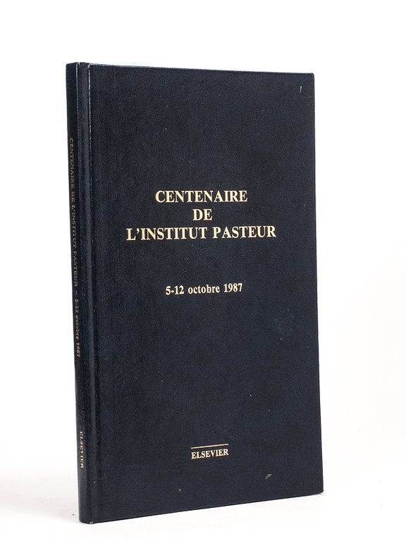 Centenaire de l’Institut Pasteur. 5 - 12 octobre 1987