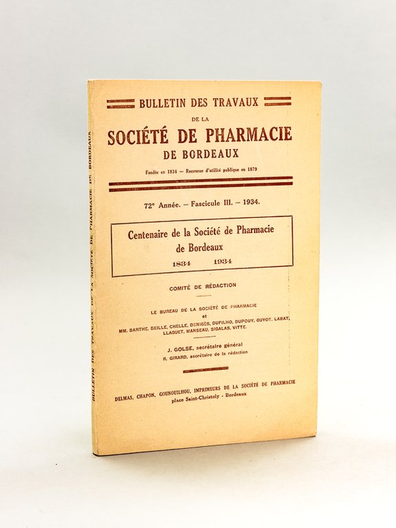 Centenaire de la Société de Pharmacie de Bordeaux [ Bulletin …