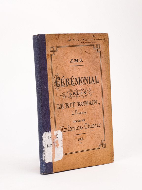 Cérémonial selon le Rit romain à l'usage des Enfants de …