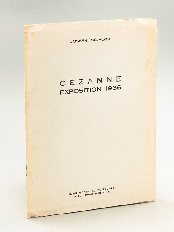 Cézanne Exposition 1936 [ Edition originale - Livre dédicacé par …