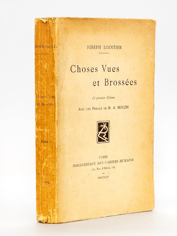 Choses Vues et Brossées. Tome I [ édition originale , …