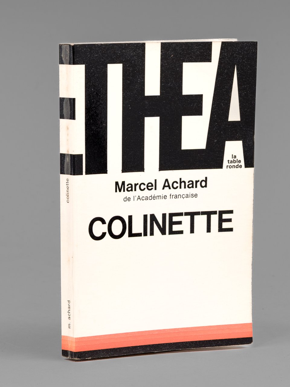 Colinette. Comédie en trois actes [ Livre dédicacé par l'auteur …