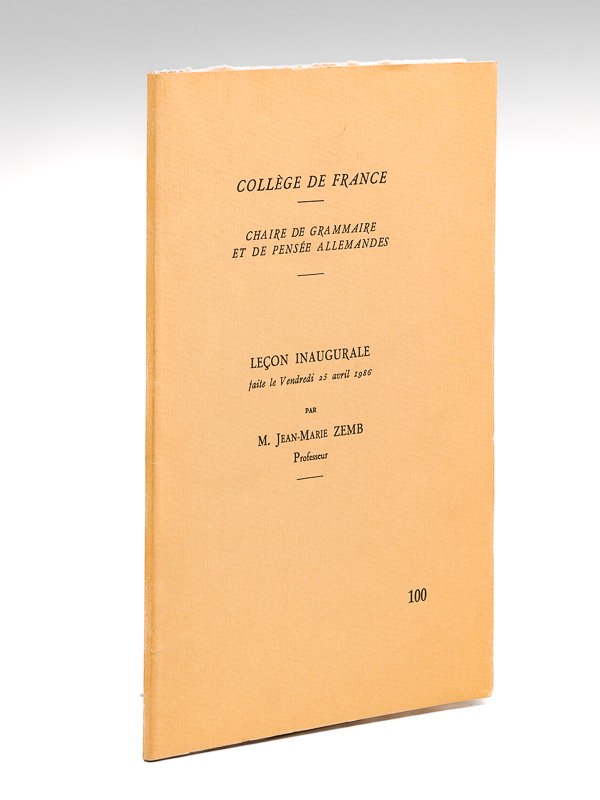 Collège de France. Chaire de Grammaire et de Pensée allemande. …