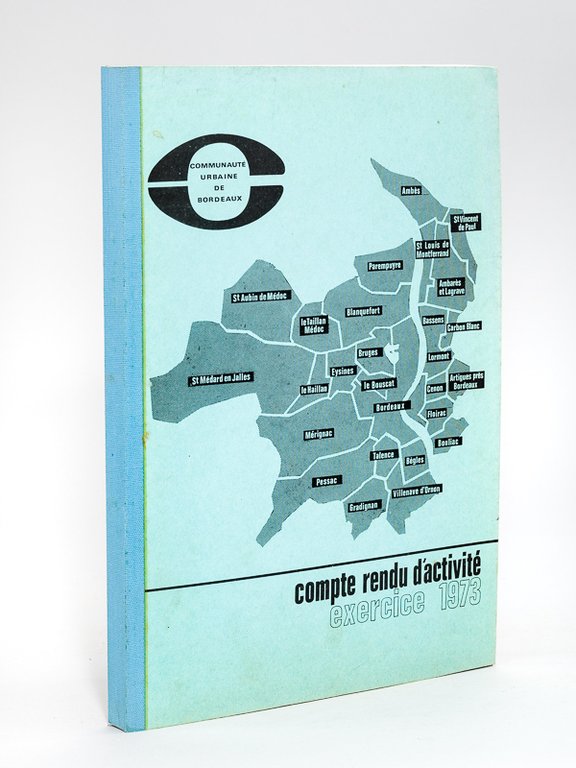 Communauté urbaine de Bordeaux. Compte rendu d'activité Exercice 1973 | Immagine Gallery 2