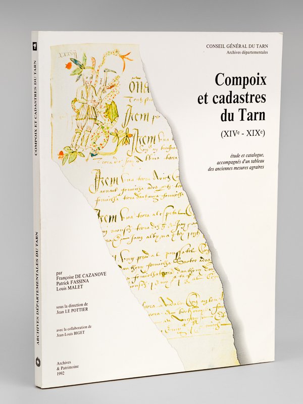 Compoix et cadastres du Tarn (XIVe - XIXe). Etude et …