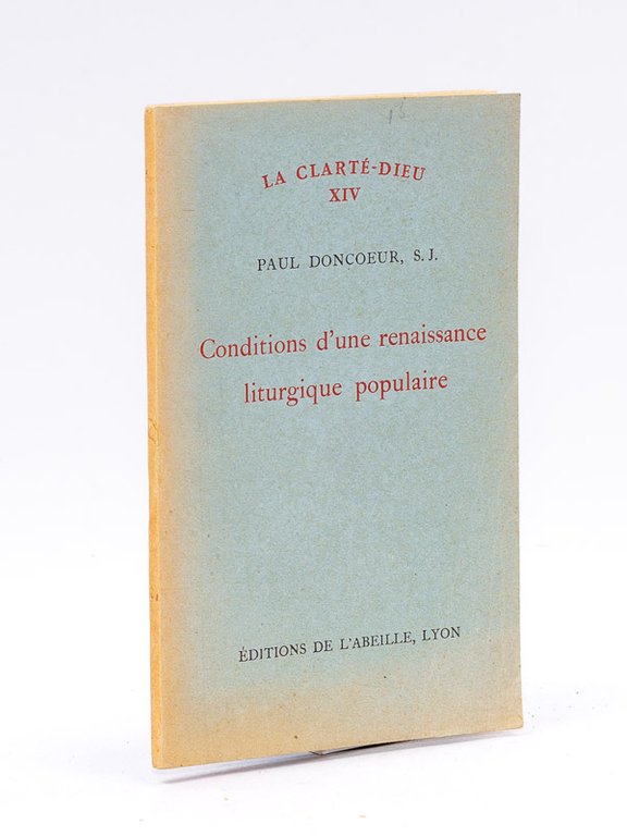 Conditions d'une renaissance liturgique populaire.