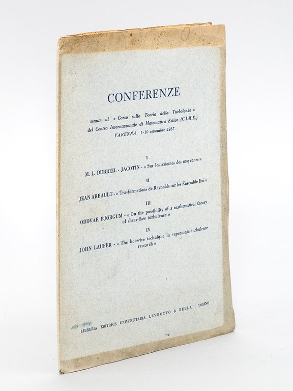 Conferenze tenute al "Corso sulla Teoria della Turbolenza" del Centro …