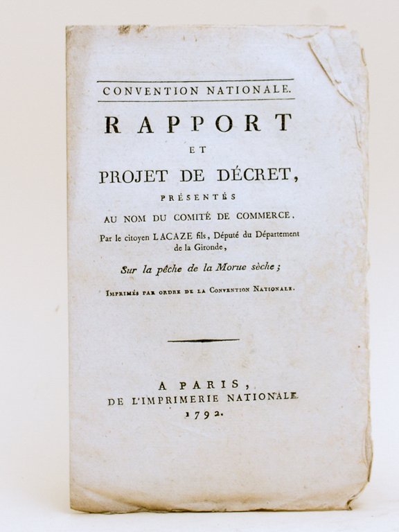 Convention Nationale. Rapport et Projet de Décret présentés au nom …