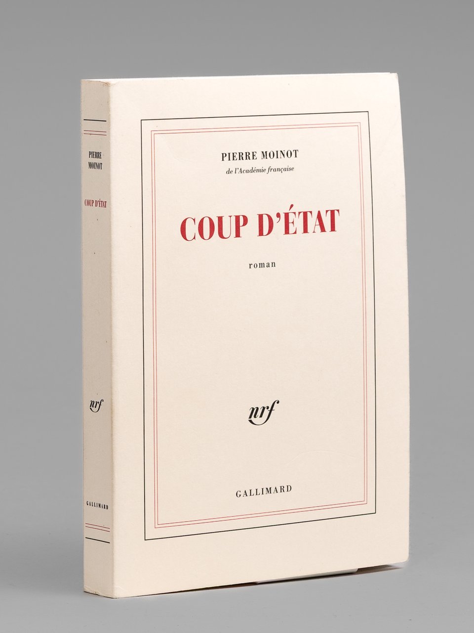 Coup d'état, roman [ Livre signé par l'auteur - Envoi …