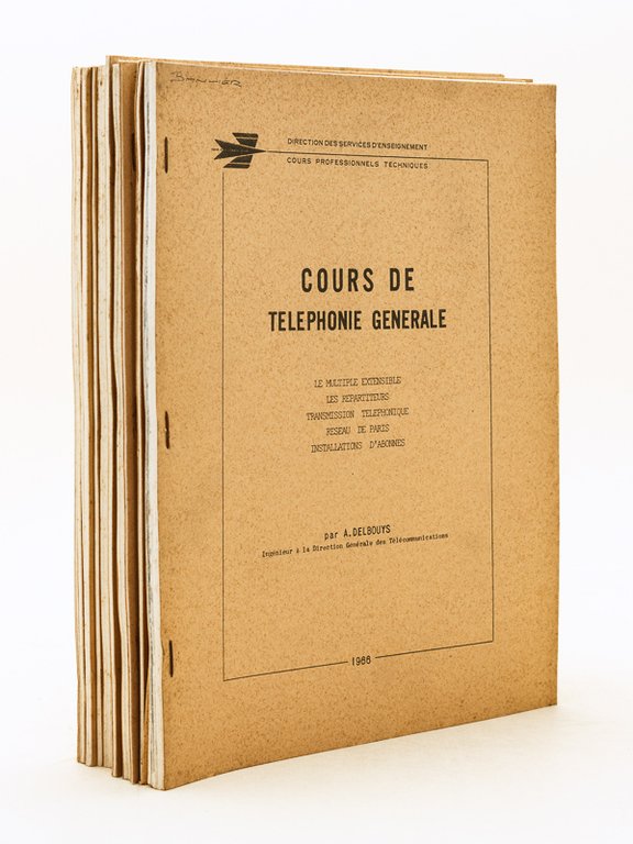 Cours de Téléphonie Générale (16 Volumes) [ I ] Le …