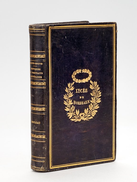 Critiques et Portraits littéraires. Boileau, Madame de Sévigné, P.Corneille, La …