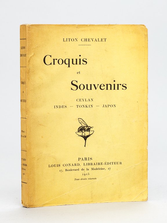 Croquis et Souvenirs. Ceylan - Indes - Tonkin - Japon …