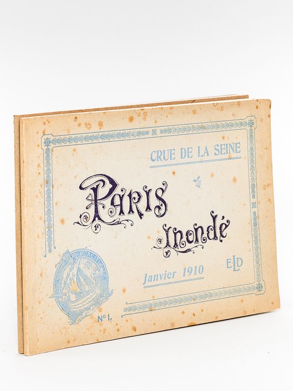 Crue de la Seine. Paris inondé. Janvier 1910 N°1 et …