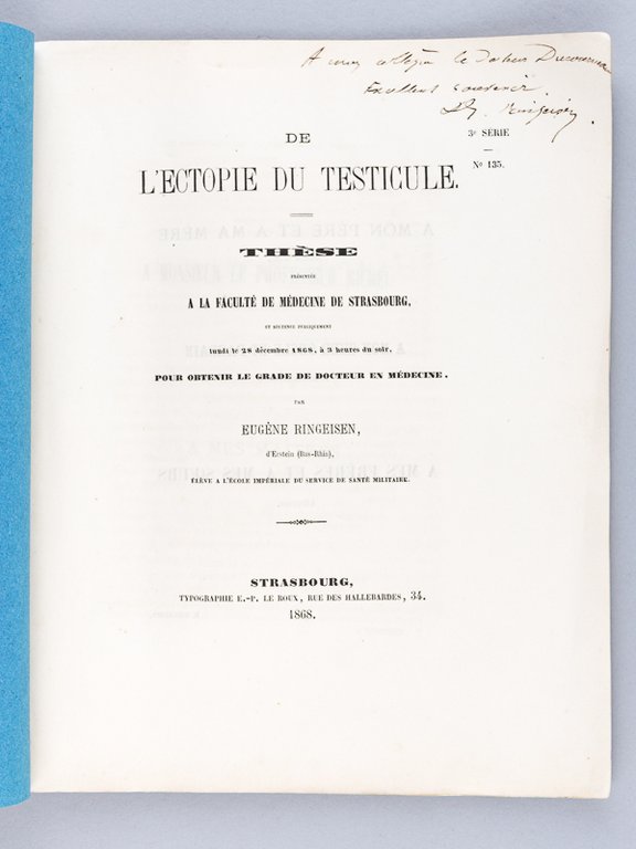 De l'Ectopie du Testicule. Thèse présentée à la Faculté de …
