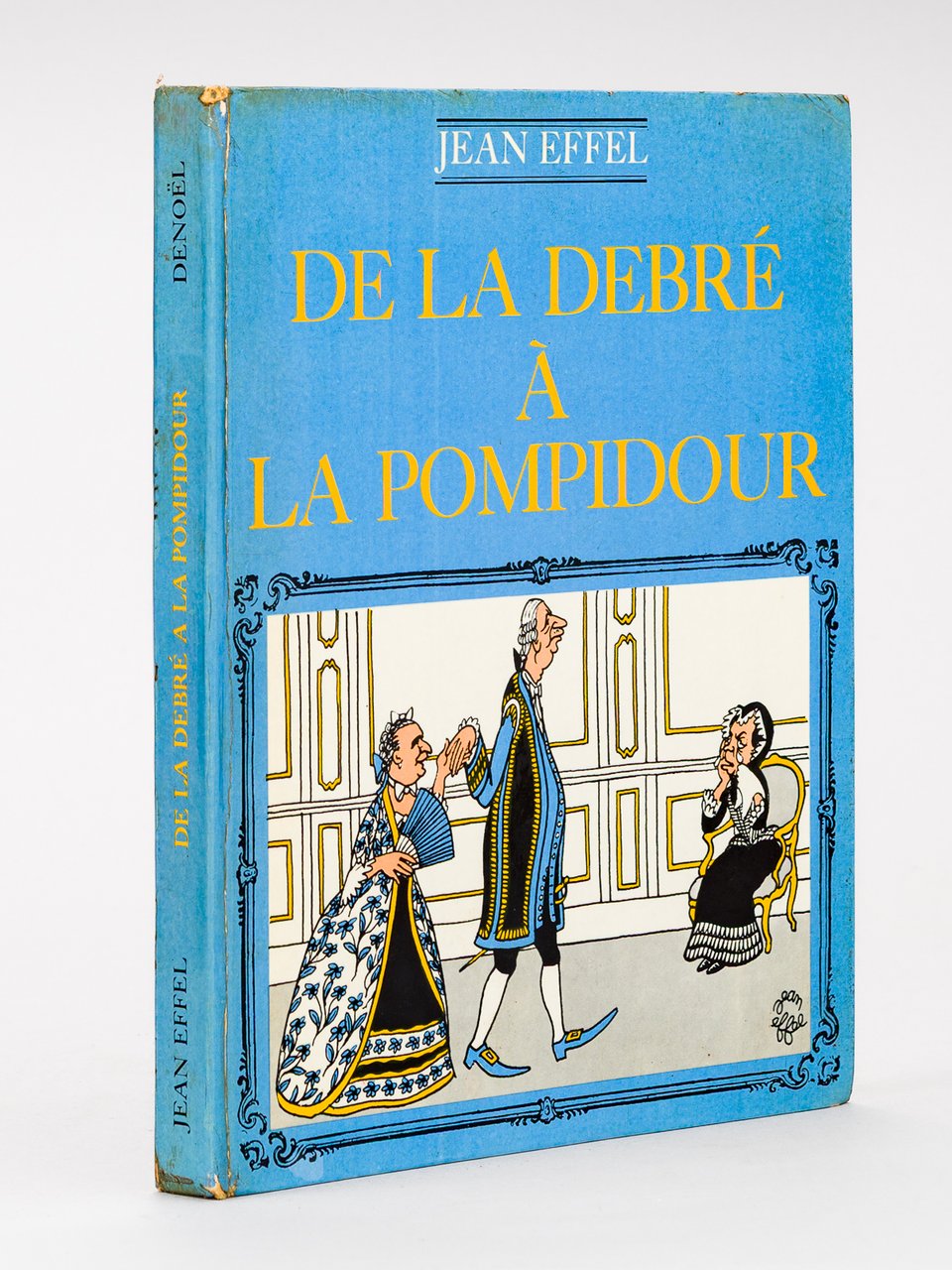 De la Debré à la Pompidour [ Livre dédicacé par …