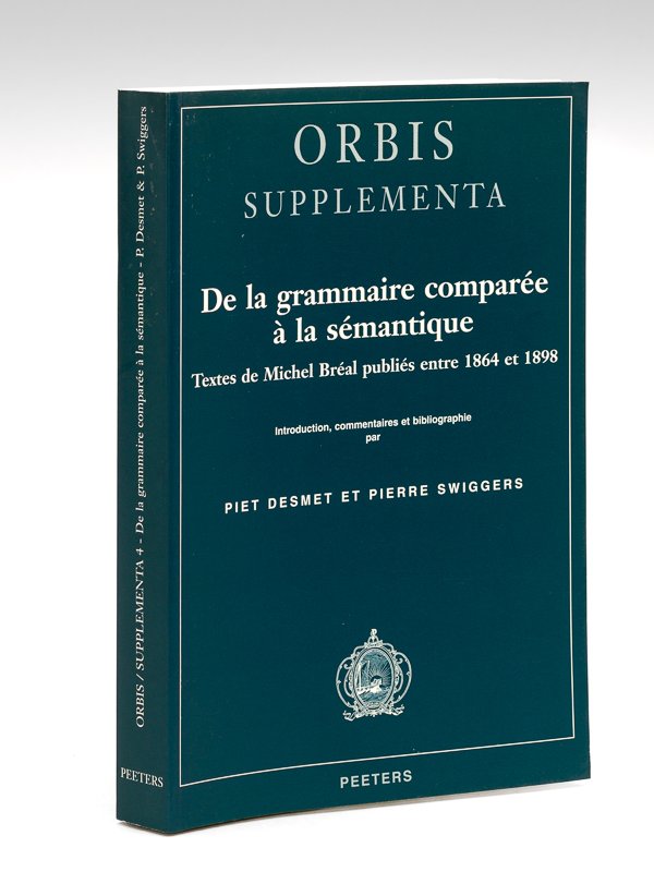 De la grammaire comparée à la sémantique. Textes de Michel …