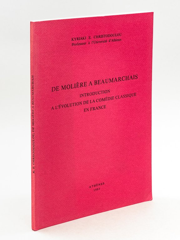 De Molière à Beaumarchais. Introduction à l'évolution de la Comédie …