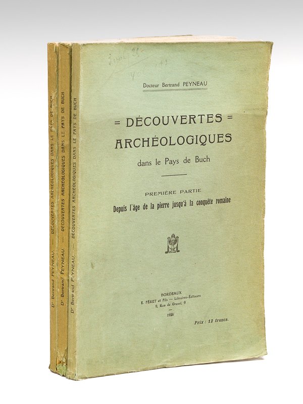 Découvertes archéologiques dans le Pays de Buch (3 Tomes - …