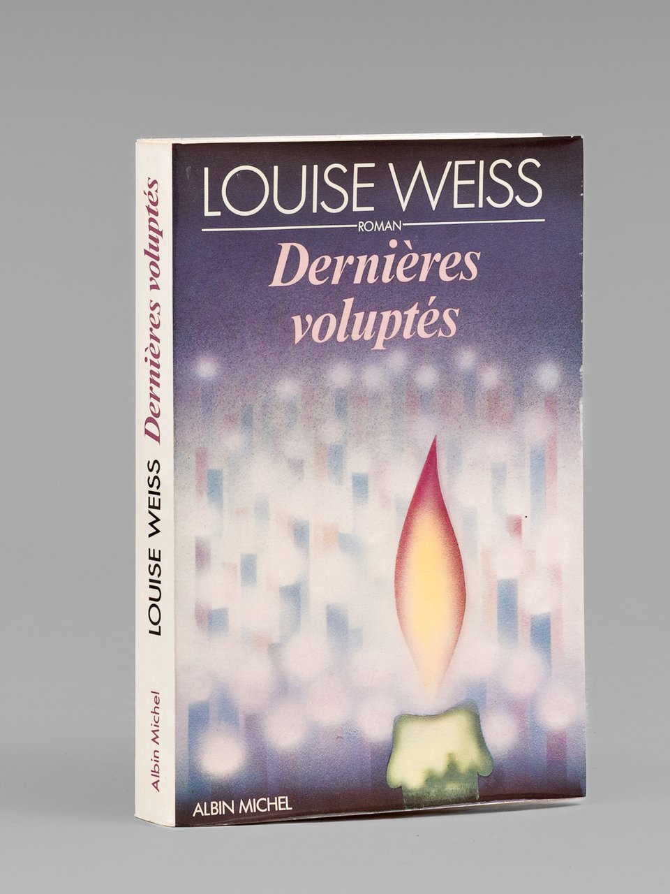 Dernières Voluptés ( Livre dédicacé par l'auteur à Maurice Druon …