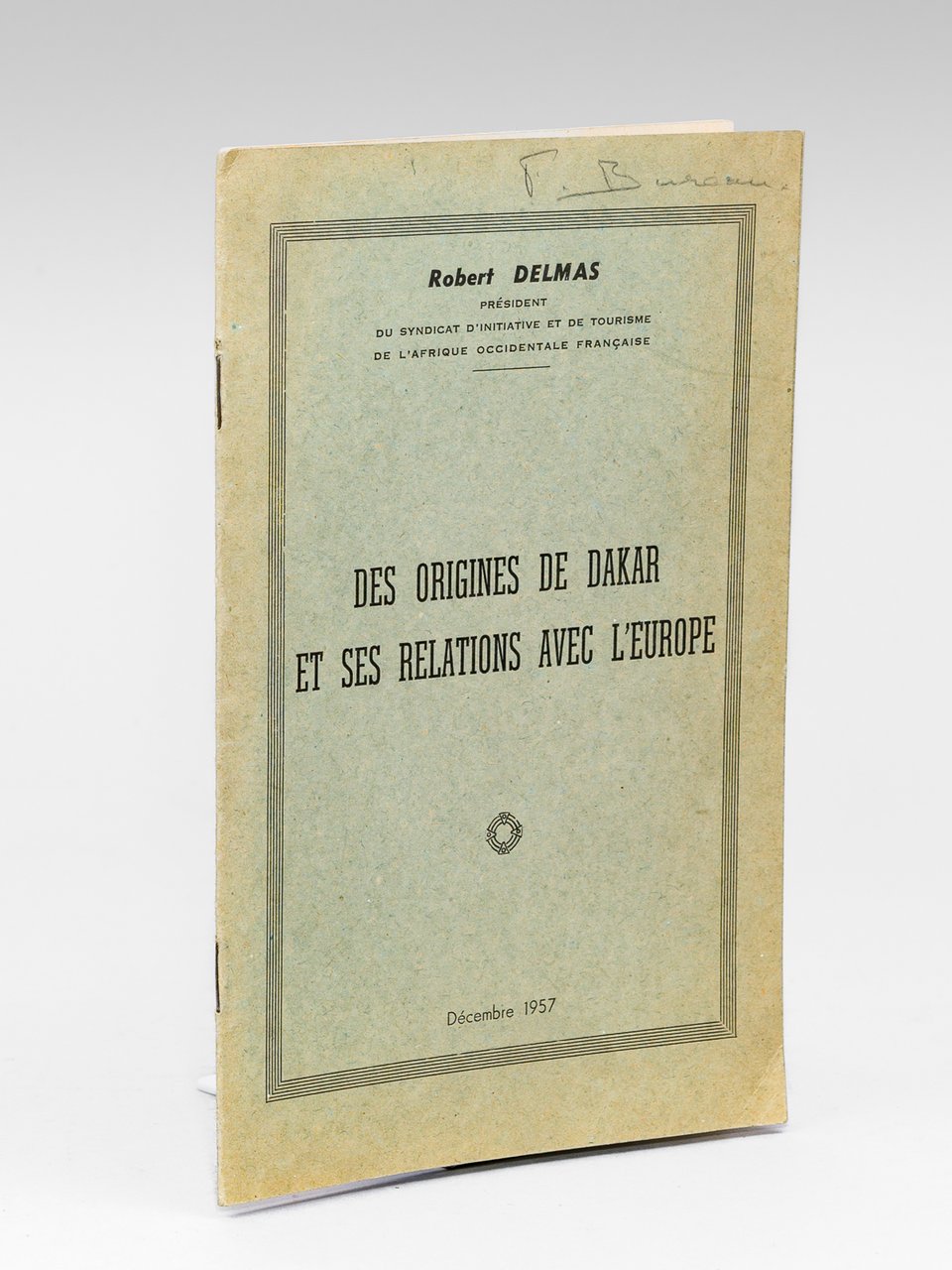 Des origines de Dakar et ses relations avec l'Europe [ …