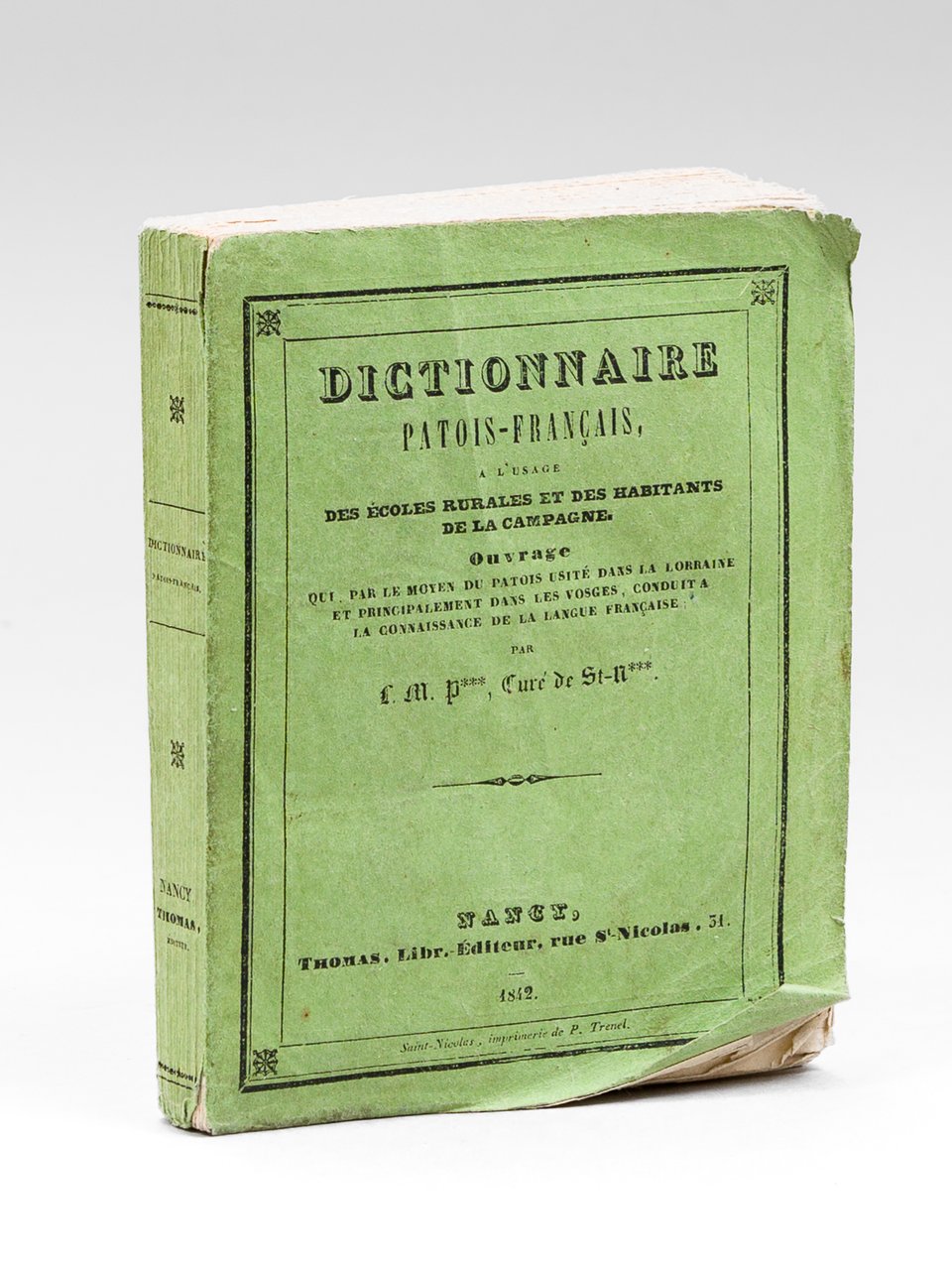 Dictionnaire Patois-Français à l'usage des Ecoles rurales et des Habitants …