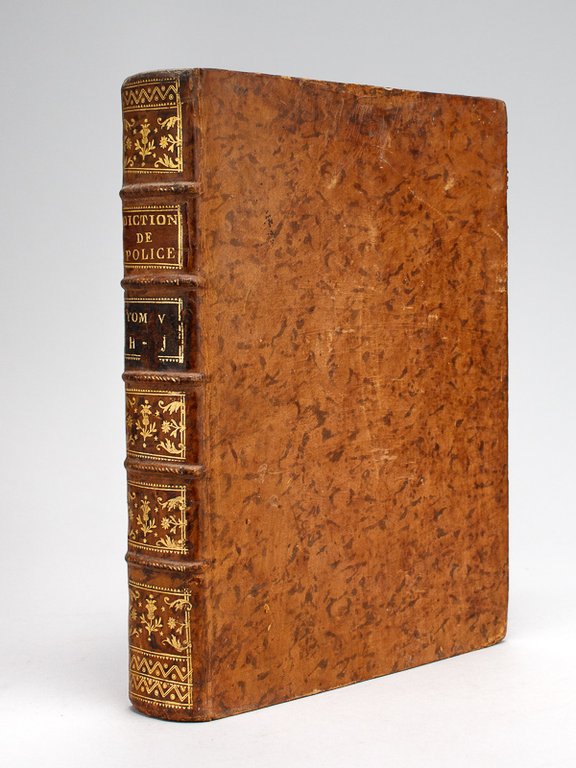 Dictionnaire Universel de Police (Tome Cinquième : H - J). …