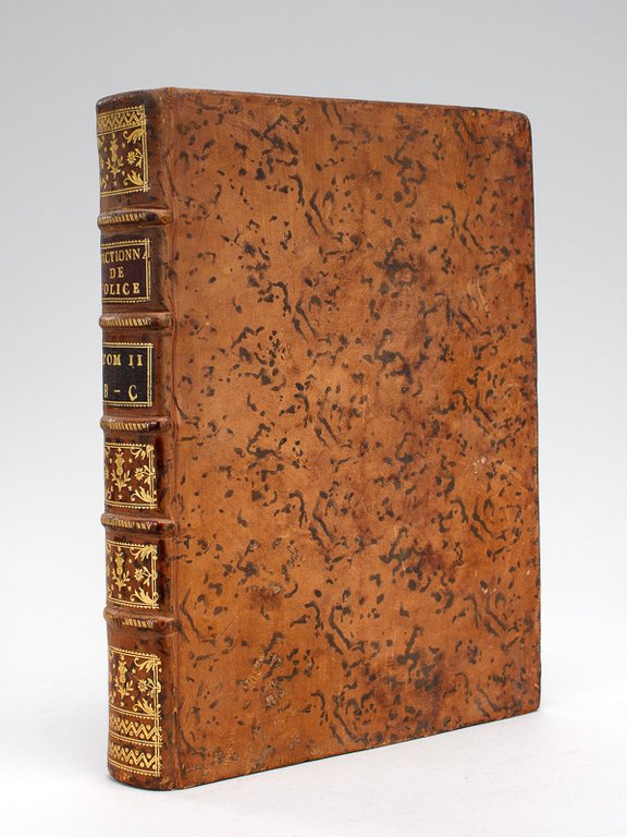 Dictionnaire Universel de Police (Tome Second : B - C). …