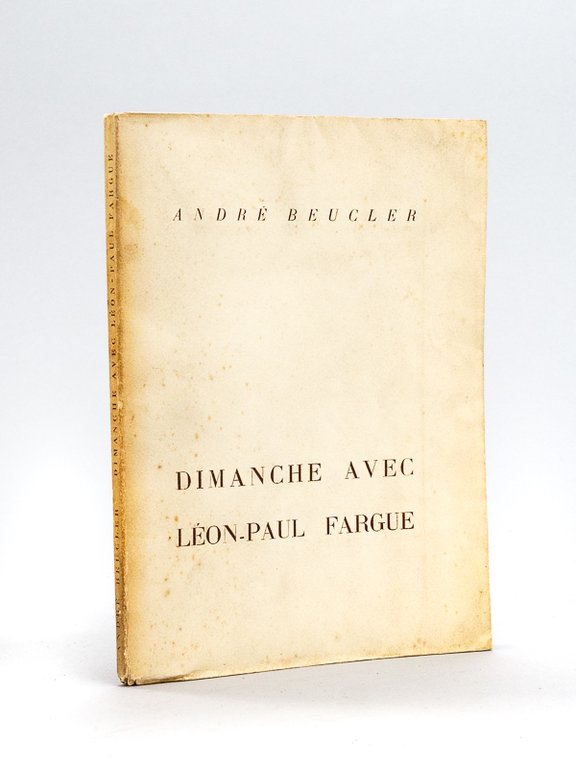 Dimanche avec Léon-Paul Fargue [ Edition originale - Livre dédicacé …