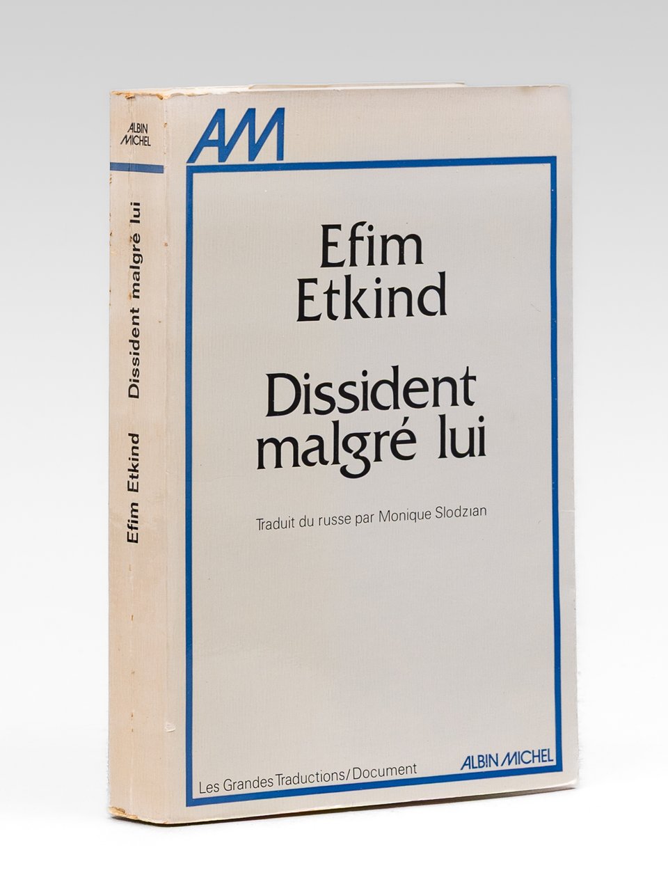 Dissident malgré lui [ Livre dédicacé par l'auteur à Maurice …
