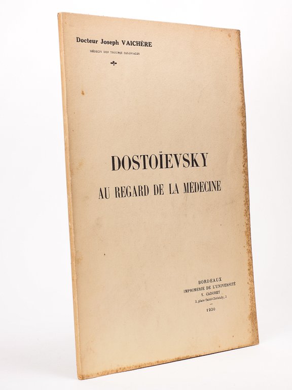 Dostoïevsky au regard de la Médecine