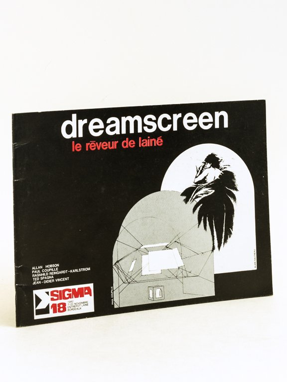 Dreamscreen. Le rêveur de Lainé. Sigma 18 1982. 7/20 Novembre …