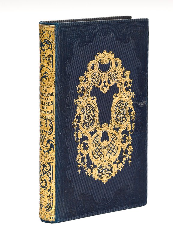 Du Symbolisme dans les Eglises du Moyen-Age [ Edition originale …